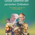 Große Gelehrte der persischen Zivilisation